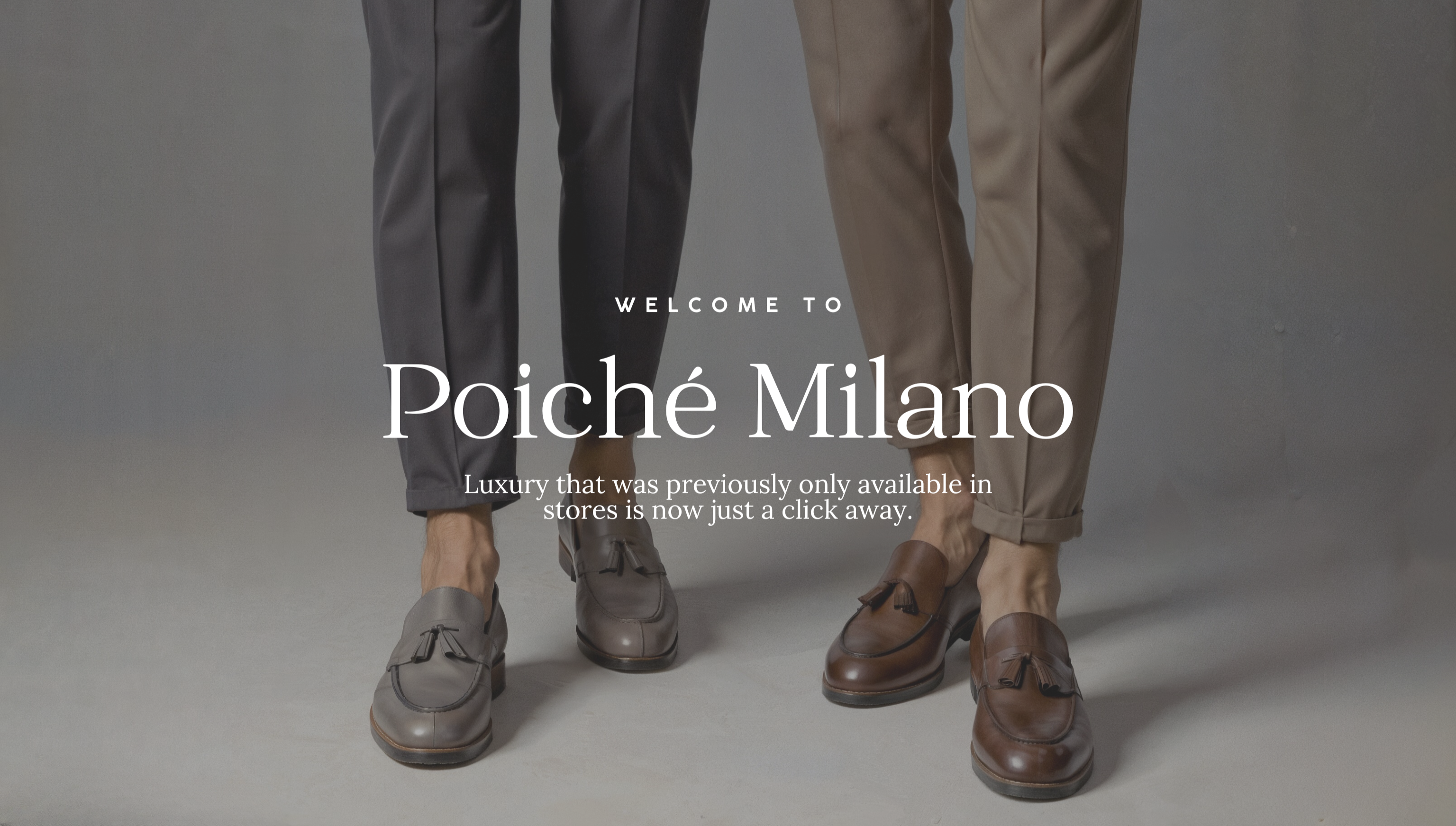 Benvenuto su Poiché Milano: scarpe italiane di lusso, scarpe in pelle e scarpe eleganti uomo, ora disponibili online. Un'immagine che mostra due uomini con scarpe di qualità artigianale, realizzate con cura e raffinatezza, simbolo del vero Made in Italy.